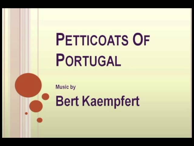 Bert Kaempfert - Petticoats Of Portugal