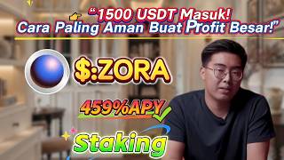 Dapatkan Uang Mudah dengan Staking ZORA! Tanpa Risiko untuk 459.05% Hasil Tahunan!
