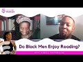 Speak Up Sis Podcast | Do Black Men Enjoy Reading?