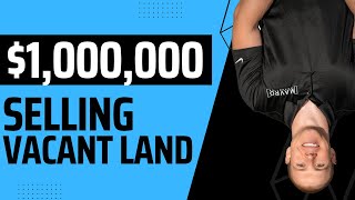How To Make $1,000,000 Wholesaling  Land