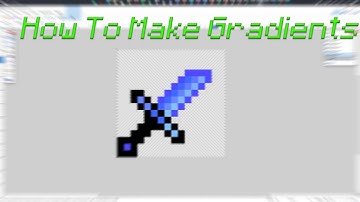 How To Make Gradients For Your Texture Pack (EASY!!)