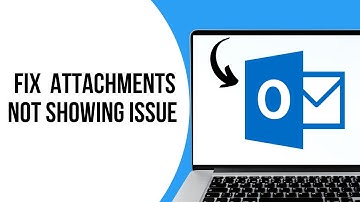 How to fix Outlook attachments not showing in email ?