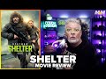 Shelter 2026 Movie Review