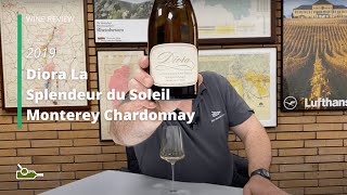 Wine Review: Diora La Splendeur du Soleil Monterey Chardonnay 2019