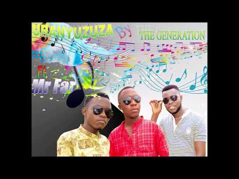 Uranyuzuza by The Generation ft Mr Far