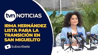 Hernández lista para la transición en San Miguelito
