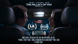 THE FALLACY OF YOU :: Romance/Drama Short Film