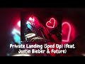 Don Toliver Private Landing Sped Up Feat Justin Bieber Future Don Toliver Private Landing Sped Up Feat Justin Bieber Future