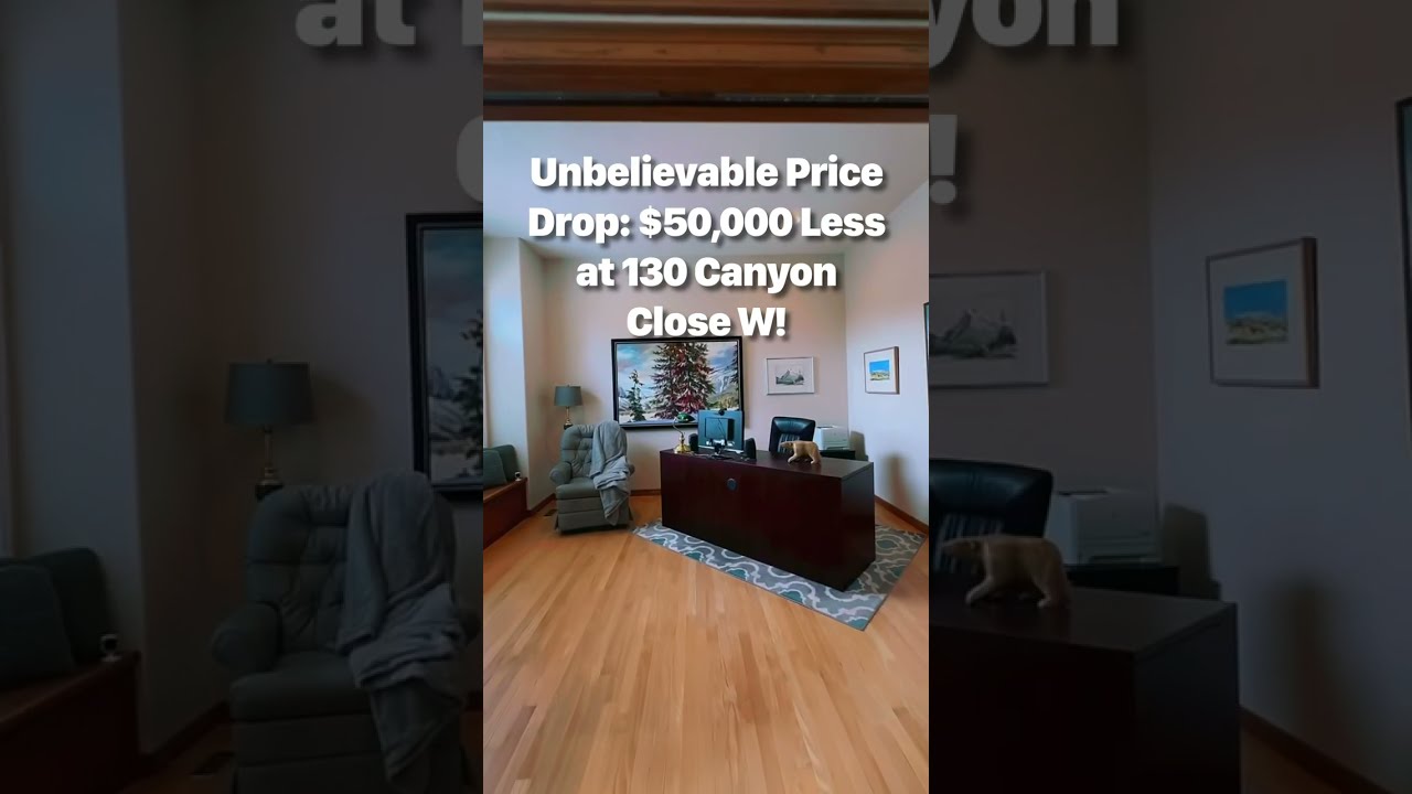 Unbelievable Price Drop 50 000 Less At 130 Canyon Close W Realestate Realtor Homeforsale