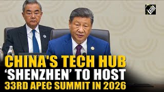 Xi Jinping confirms China’s tech hub Shenzhen to host 33rd APEC Economic Leaders' Summit in 2026