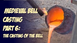 Casting the bell  Bronze Casting: 1000 year old bell  Part 6 #medievalbellfounding