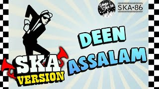 SKA 86 - Deen Assalam (Versi Reggae)
