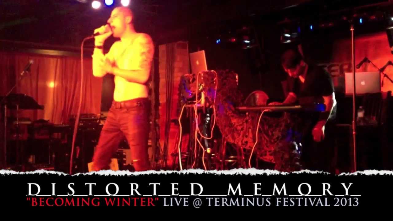 Watch Distorted Memory - Becoming Winter Live @ Terminus 2013 on YouTube Watch Distorted Memory - Becoming Winter Live @ Terminus 2013 on YouTube