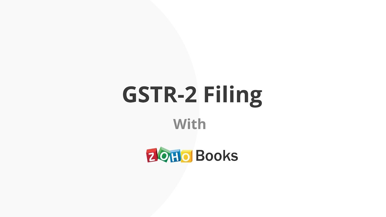 How to reconcile GSTR-2 with Zoho Books | India | GST