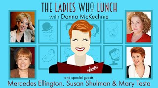 #3 - Mercedes Ellington, Susan L. Schulman &amp; Mary Testa
