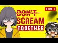 🔴Marilah Kita Jerit | Don't Scream Together