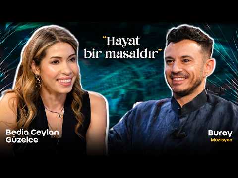 "Hayat bir masaldır" / Buray & Bedia Ceylan Güzelce