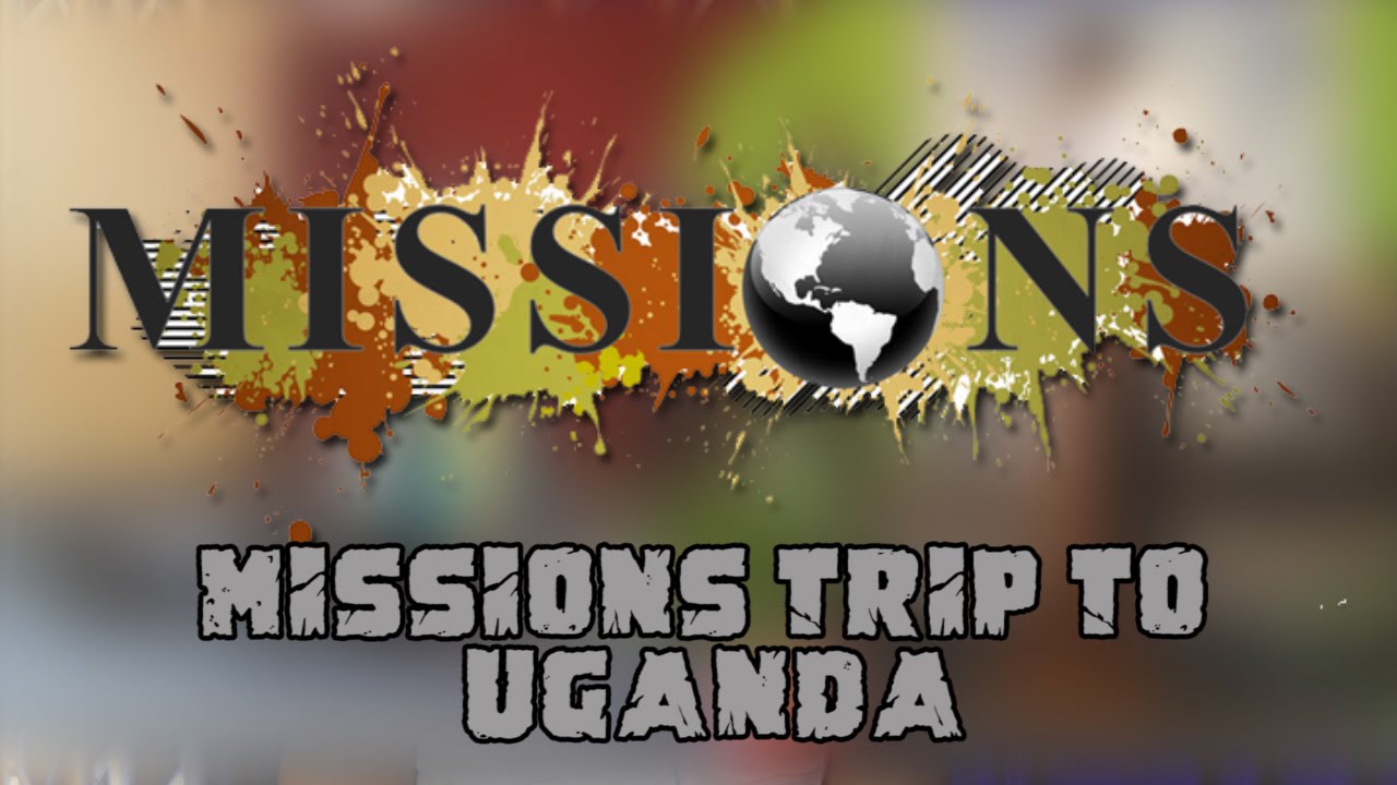 uganda mission trip