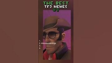 THE BEST TF2 MEMES #3 #tf2 #tf2memes #animationmemes #teamfortress2 #memes #memevideos #sfm