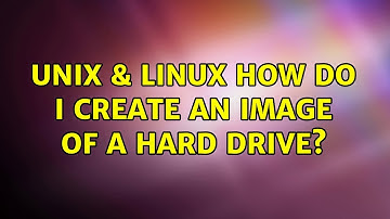 Unix & Linux: How do I create an image of a hard drive? (2 Solutions!!)