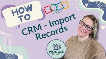 Zoho CRM - How to Import Records
