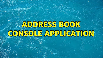 Address book console application (3 Solutions!!)