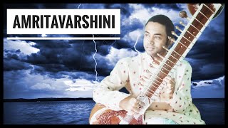 Raga Amritavarshini | The Melody of Rain | Sitar