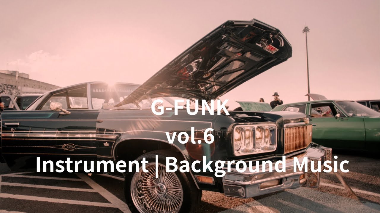 G-FUNK vol.6  Instrument Background Music