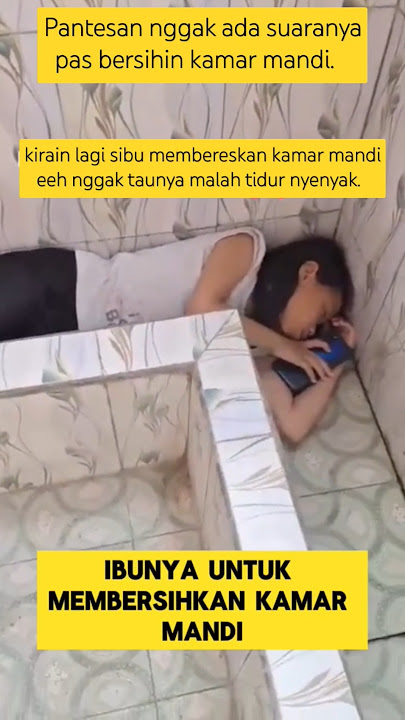 momen lucu ketika disuruh bersihin kamar mandi malah tidur ‼️‼️ #ngakak #lucu #kocak #tidur #ketawa
