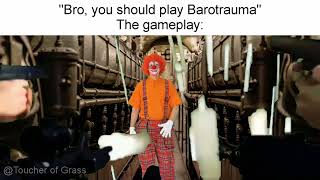 'Bro, you should play Barotrauma' - Barotrauma meme