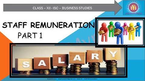 Class 12 II Business Studies II Staff Remuneration II Part 1 II ISC II Vidya Myriad