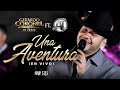 Gerardo Coronel  "El Jerry" x Banda AT - Una aventura