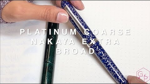 Platinum Coarse Nib vs  Nakaya Extra Broad Nib