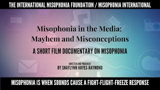 Misophonia In The Media Mayhem And Misconceptions A Short Film Doentary