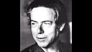 Alan Watts - Who is it who knows there is no ego