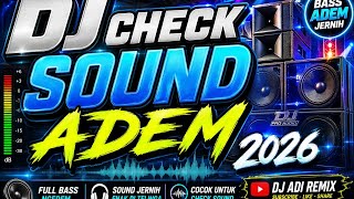 DJ FULL BASS ANDALAN CHECK SOUND !! BASS ADEM  2026..