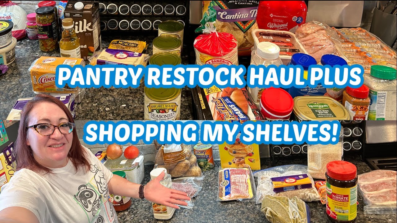PANTRY RESTOCK GROCERY HAUL BIG GROCERY HAUL SHOPPING MY SHELVES YouTube
