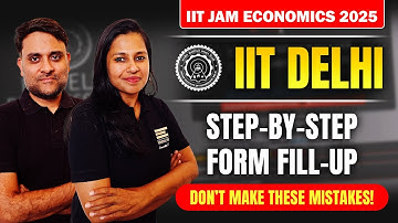 How to Fill IIT Delhi MSc Economics Application 2025: Step-by-Step Guide for IIT JAM Qualified