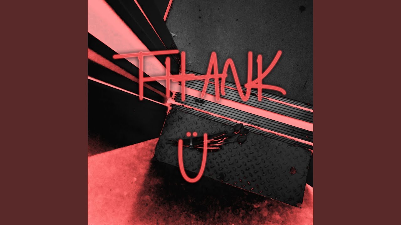 Watch Thank U on YouTube Watch Thank U on YouTube