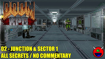 Doom RPG - 02 Junction & Sector 1 - All Secrets No Commentary