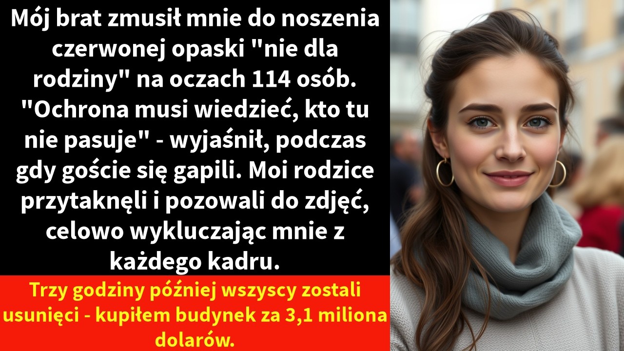Mój brat zmusił mnie do noszenia czerwonej opaski 