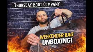 Thursday Boot Company Weekender Bag Unboxing + First Impressions