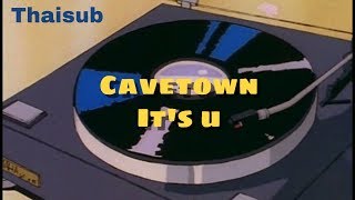 Thaisub / แปล it’s u - cavetown 🌔