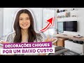 DECORAÇÕES CHIQUES POR BAIXO CUSTO | #DicaDaPâ