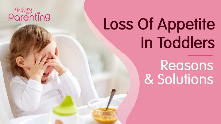 Loss of Appetite in Toddlers – Reasons & Solutions - DayDayNews