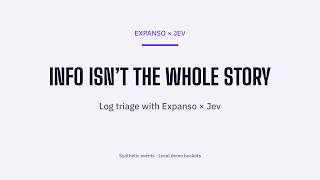 Log triage with Expanso × Jev | Full walkthrough