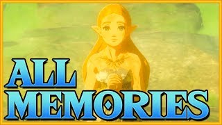 Zelda: Breath of the Wild - ALL MEMORIES IN ORDER