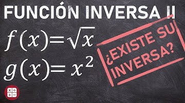 ✅ FUNCIÓN INVERSA DE UNA FUNCIÓN II 📈 - ¿EXISTE SIEMPRE? 🤔