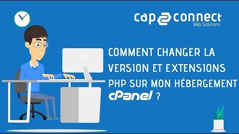 Comment changer la version et extensions PHP sur mon hébergement cPanel?