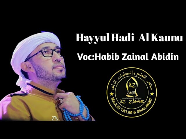 Az zahir Hayyul Hadi-Al Kaunu (Lirik) class=